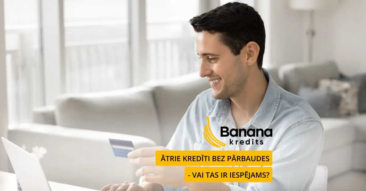 Ātrie kredīti bez pārbaudes - vai tas ir iespējams? Ātrie kredīti bez pārbaudes - vai tas ir iespējams?