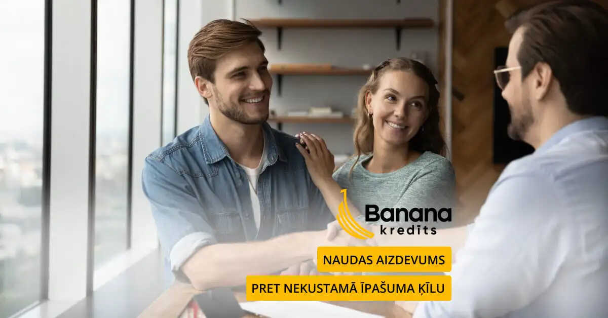 Naudas aizdevums pret nekustamā īpašuma ķīlu Naudas aizdevums pret nekustamā īpašuma ķīlu