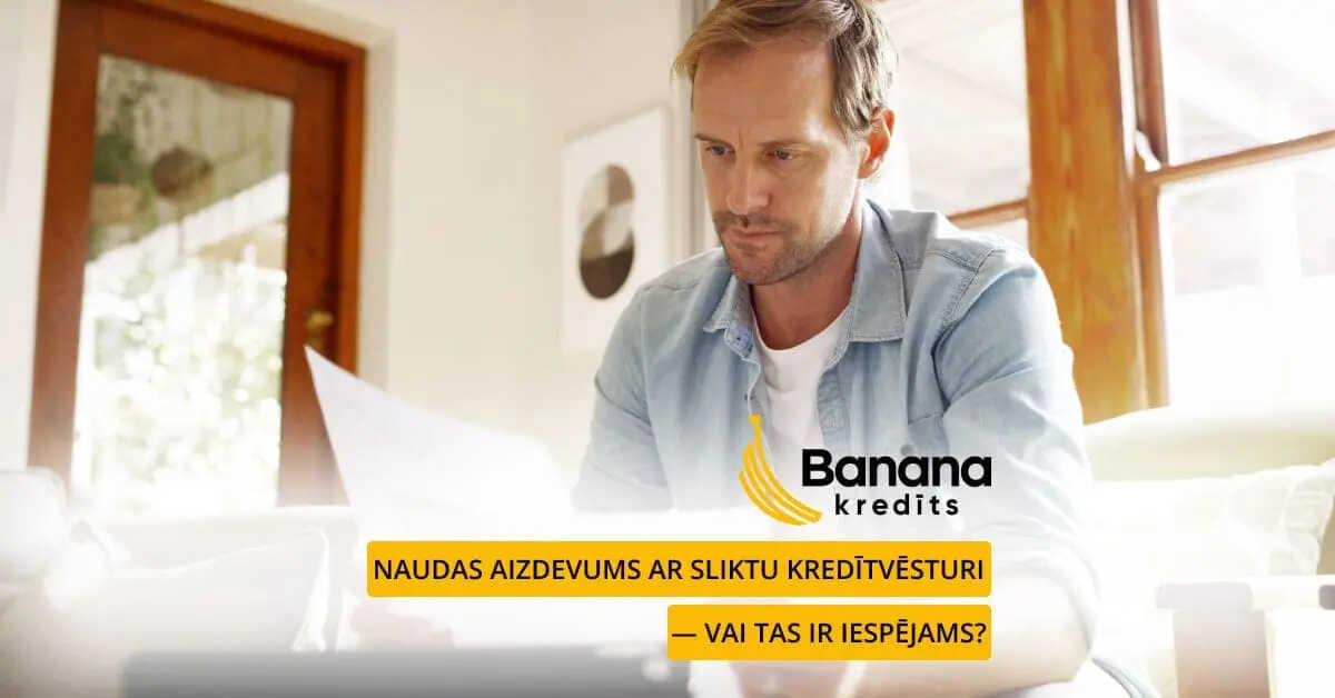 Naudas aizdevums ar sliktu kredītvēsturi - vai tas ir iespējams? Naudas aizdevums ar sliktu kredītvēsturi - vai tas ir iespējams?